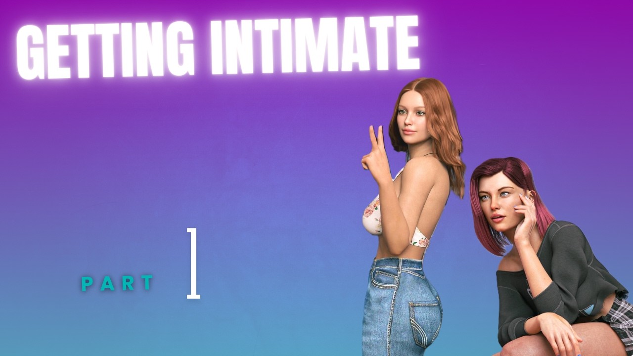 Getting Intimate Part 1 Intro | Visual Novel Games | Walkthrough Gameplay No Commentary