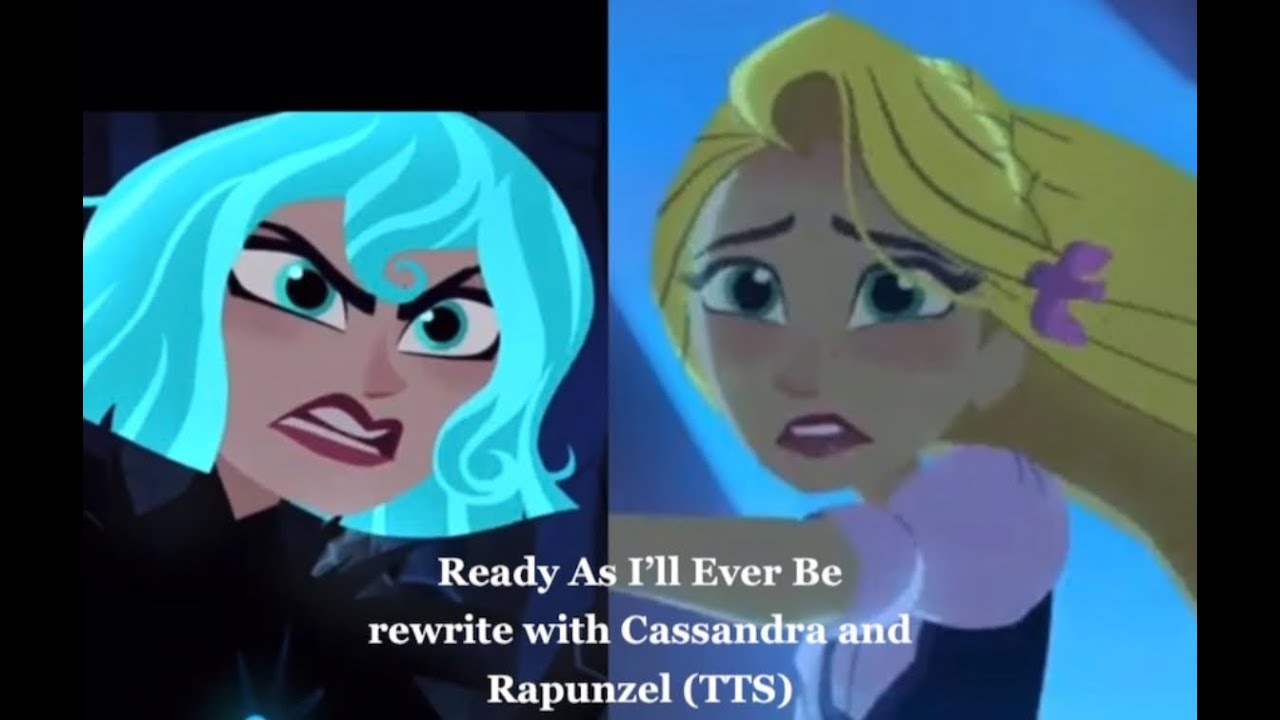Ready As I’ll Ever Be Rewrite (w/ Cass and Rapunzel) Lyrics and Cover by Avery