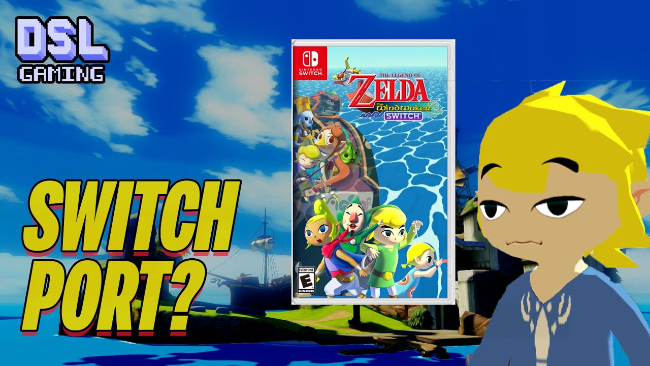 Does Wind Waker Really NEED a Switch Port?