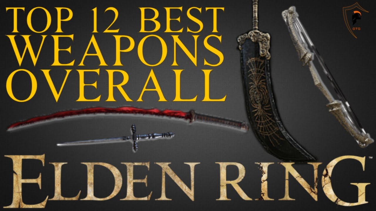 Elden Ring — 12 лучших видов оружия и где их найти