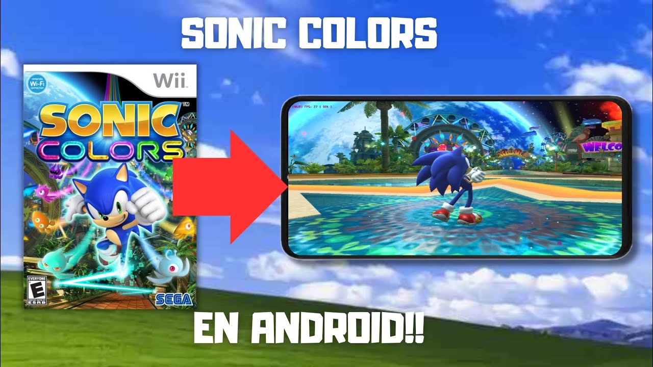 SONIC COLORS EN ANDROID!!