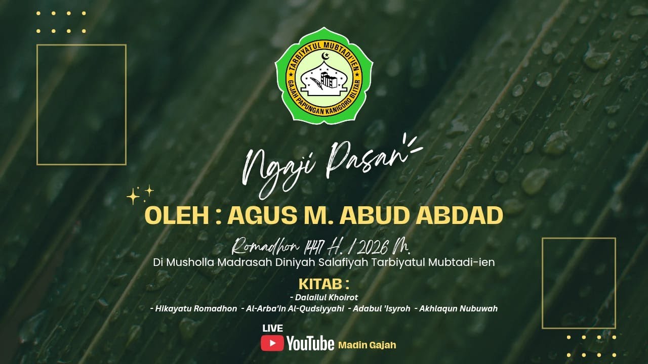 NGAJI PASAN KITAB HIKATU RAMADHAN OLEH AGUS  ABUD 1447 H/2026 M