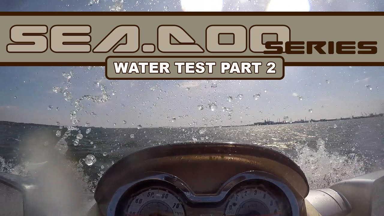 Water Testing my '03 Seadoo GTX Limited 185