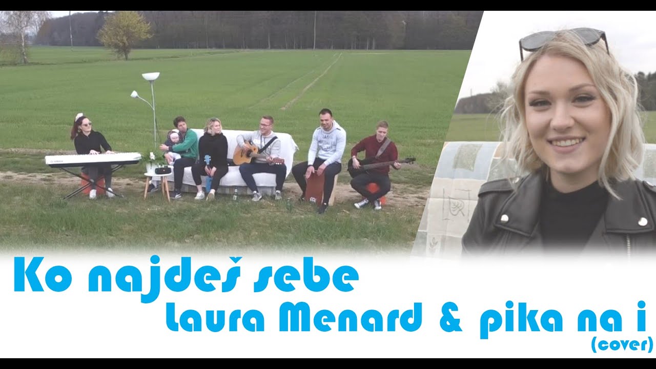 Laura Menard & Pika na i - Ko najdeš sebe (cover)