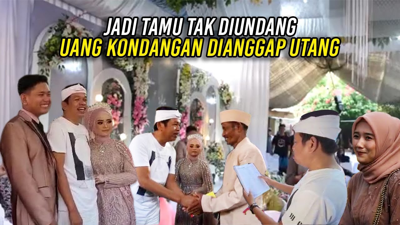 MAMPIR JADI TAMU TAK DIUNDANG DI INDRAMAYU-UANG KONDANGAN DIANGGAP HUTANG-GAK BAYAR DITAGIH