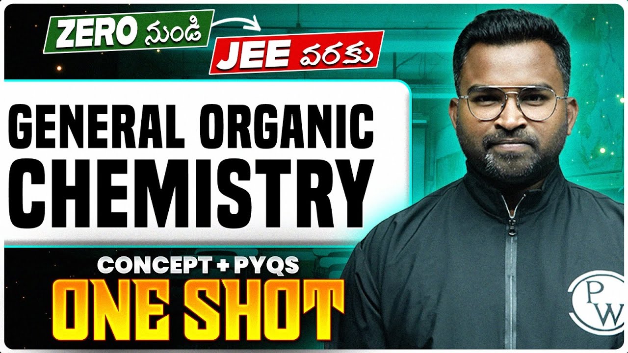 General Organic Chemistry One Shot | Complete Chapter & PYQs | JEE 2026 | MPC