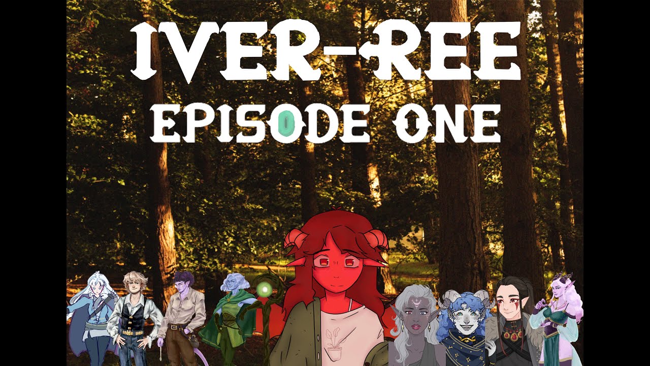 Iver-Ree Land of the Lost Eyes EPISODE 1