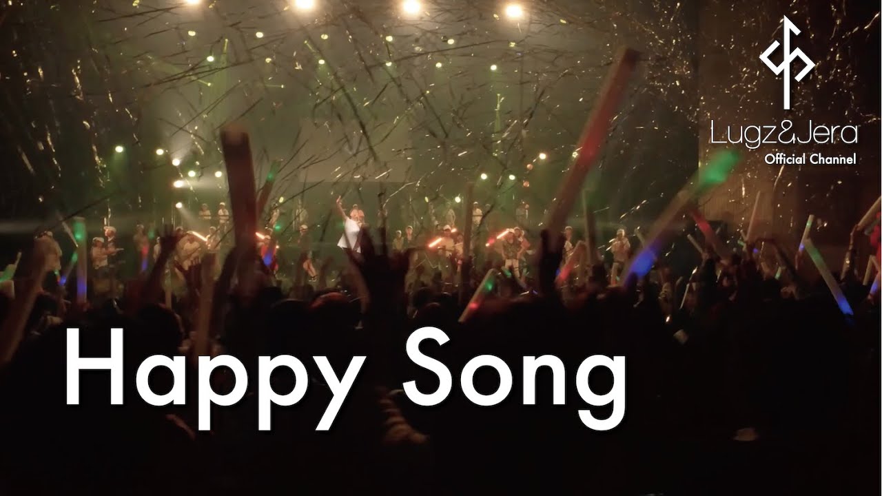 Lugz&Jera (ラグズ・アンド・ジェラ) / 「Happy Song 」 from LIVE DVD 