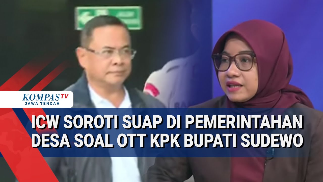 ICW Soroti Suap di Pemerintahan Desa Terkait Bupati Pati Sudewo Terkena OTT KPK