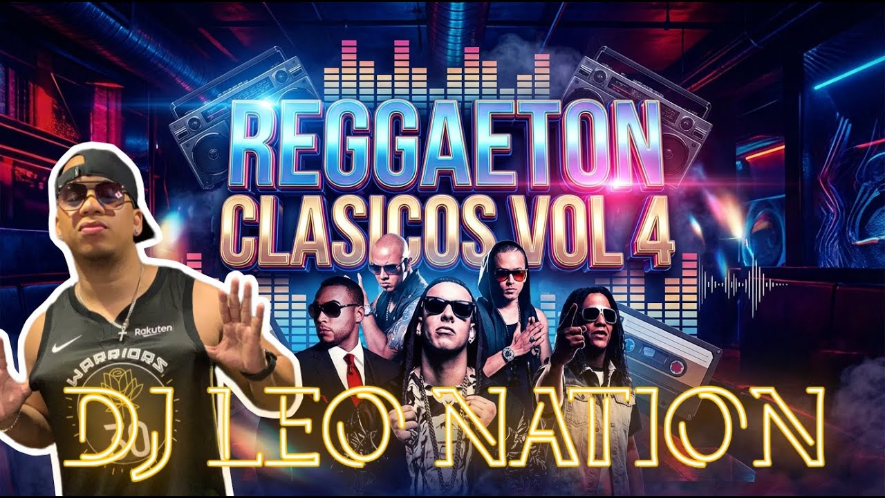 Reggaet&oacute;n Cl&aacute;sico Vol 4  🔥 Hits que Nunca Fallan | DJ Leo Nation #viejaescuela #oldschool #clasicos