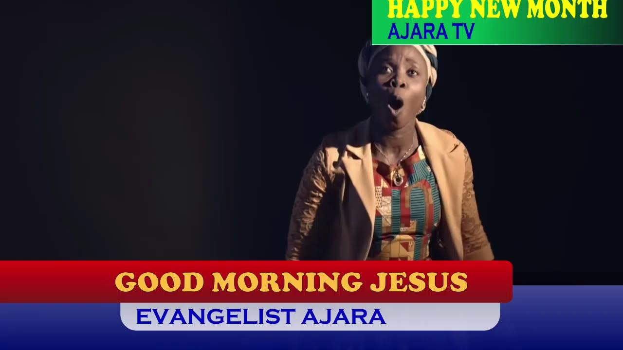 GOOD MORNING JESUS (PRAYER WORSHIP & WORD)ON AJARA TV. 02/03/2026