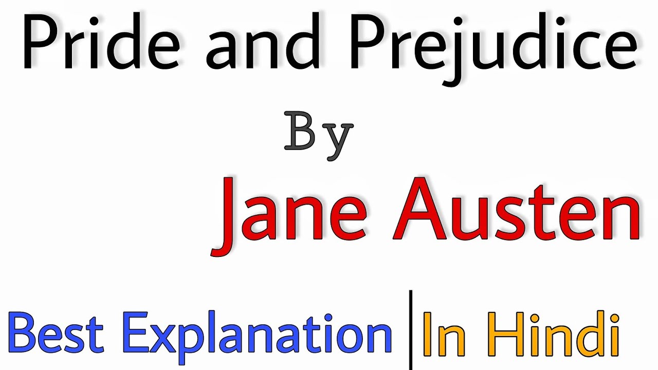 Pride and Prejudice summary in Hindi by Jane Austen