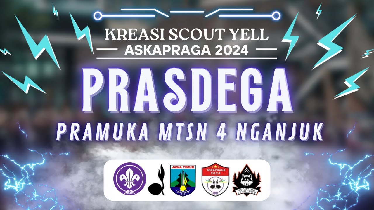 JAWARA SCOUT YEL!!!! PRASDEGA SCOUT PRAMUKA MTSN 4 NGANJUK | ASKAPRAGA 2024