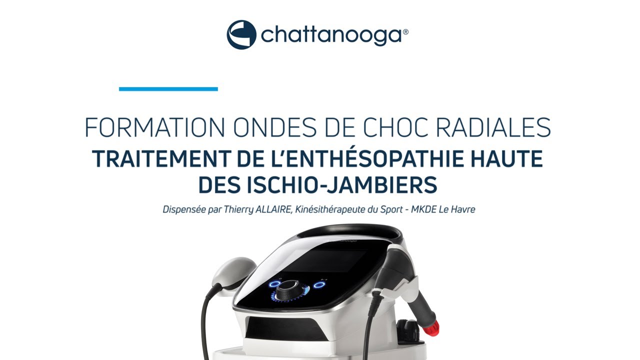 Formation Chattanooga - Traitement enthésopathie Haute des Ischio-jambiers Ondes de choc radiales