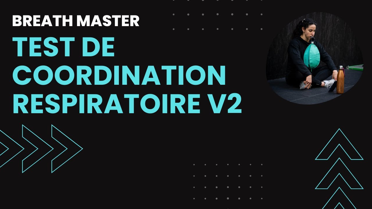 Test de Coordination Respiratoire (Version 2.0) - Programme Breathe Way Better