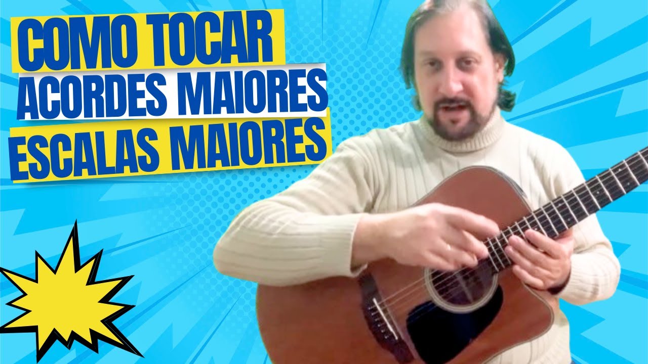 COMO TOCAR ESCALAS MAIORES COM ACORDES MAIORES NO VIOLÃO EM 8 MINUTOS
