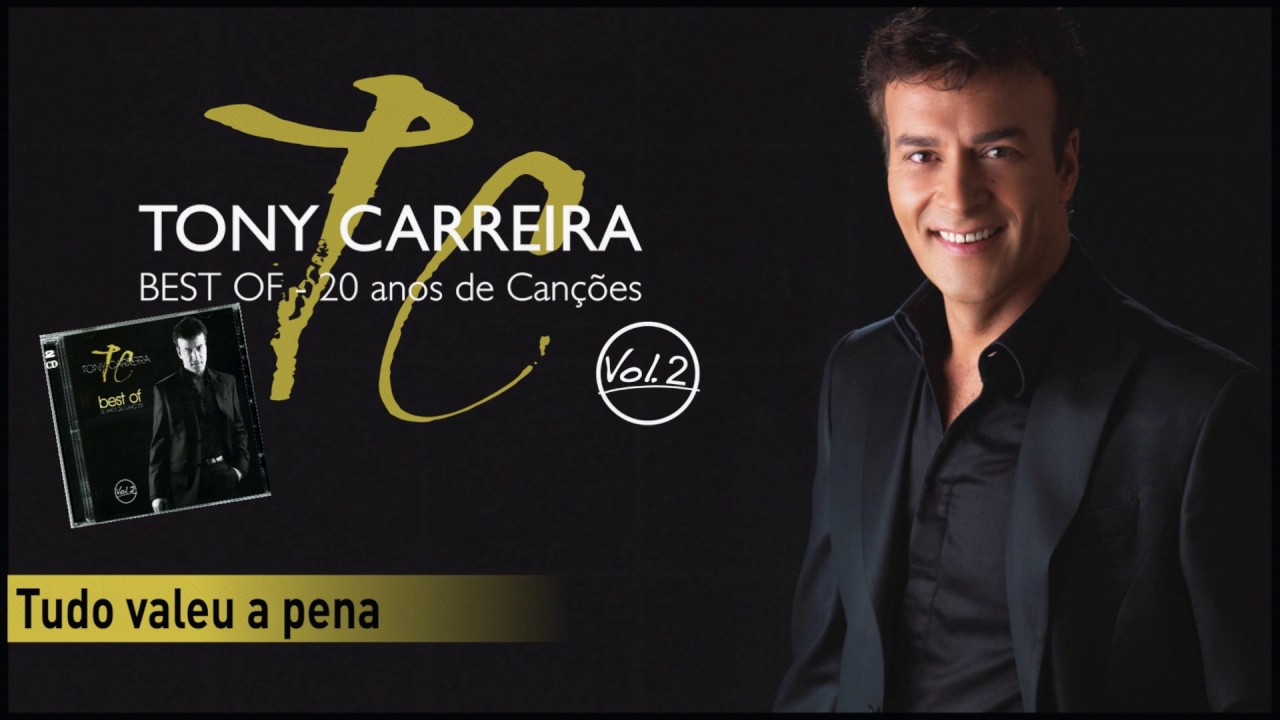 Tony Carreira - Tudo valeu a pena