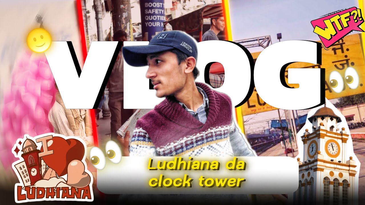 (ਘੱਟਾ ਘਰ )      Ludhianan   Clock Tower di ਸੈਰ 🚶 😂✅ 