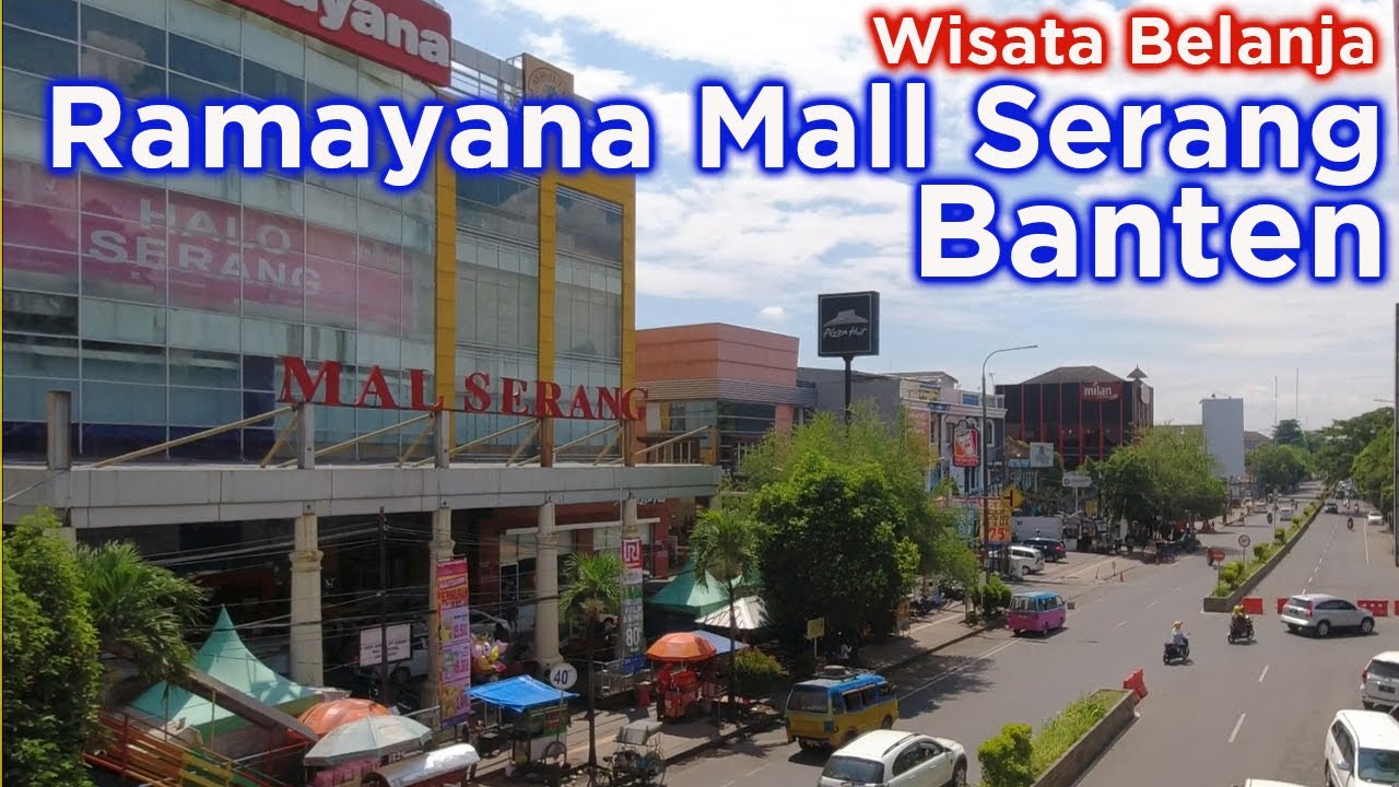 Ramayana Mall Serang ~ Mall yang ada di tengah Kota Serang (Alun Alun Kota Serang)