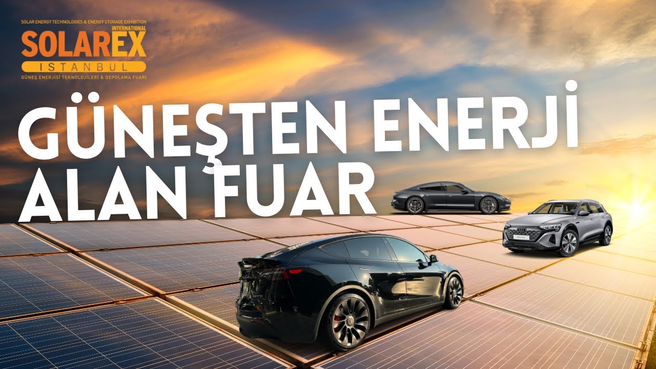 Bedava Şarj - Güneşten Enerji Alan Fuar - Solarex 2024