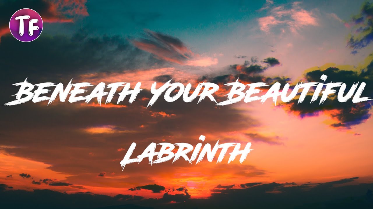 Labrinth - Beneath Your Beautiful (Lyrics)
