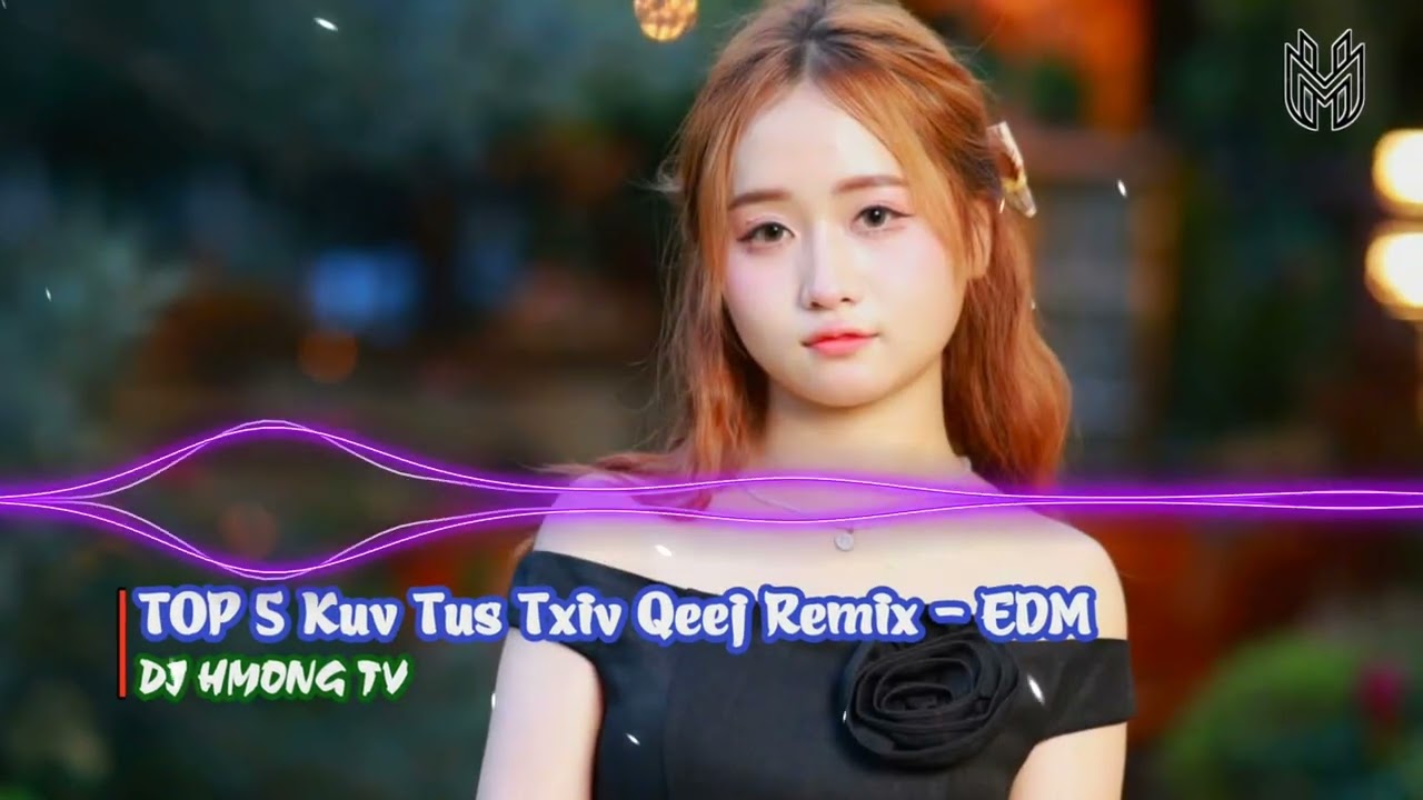 Kuv Tus Txiv Qeej Remix | TOP 5 Nkauj Hmoob Remix Kh Siab | DJ HMONG TV