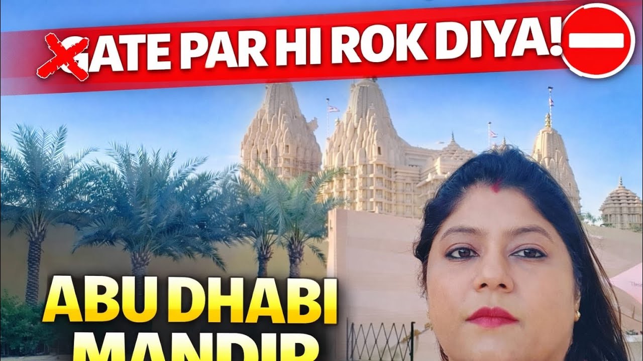 Gate Par Hi Rok Diya! 😳 Abu Dhabi Mandir Mein Kya Hua?