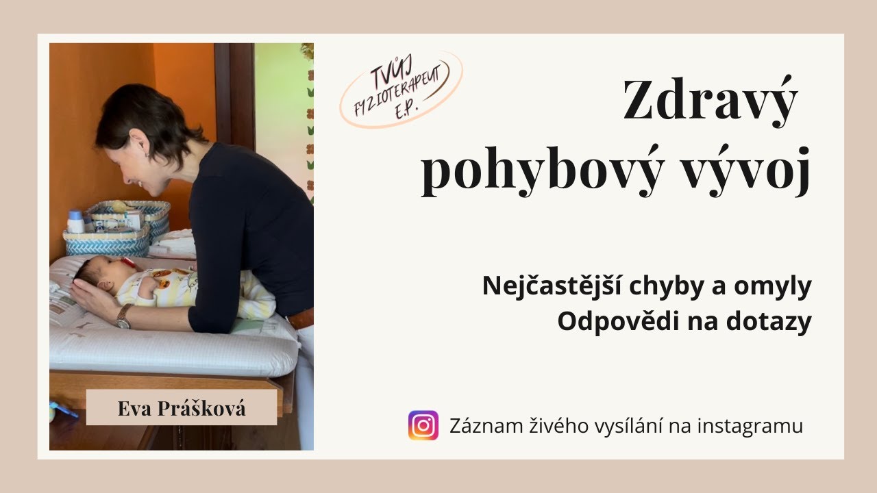 Zdravý pohybový vývoj, nejčastější chyby a omyly.