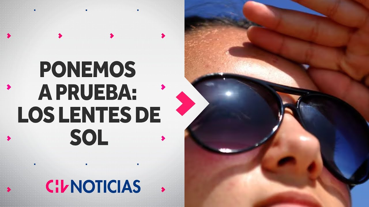 PONEMOS A PRUEBA: Los lentes de sol ¿Cómo saber si tienen filtro ultravioleta para protección?