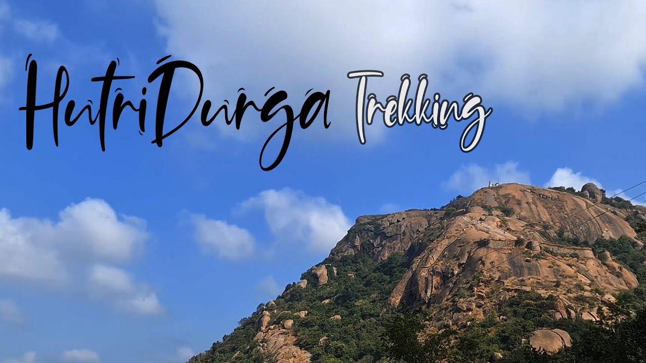 Hutridurga Trekking, Bangalore