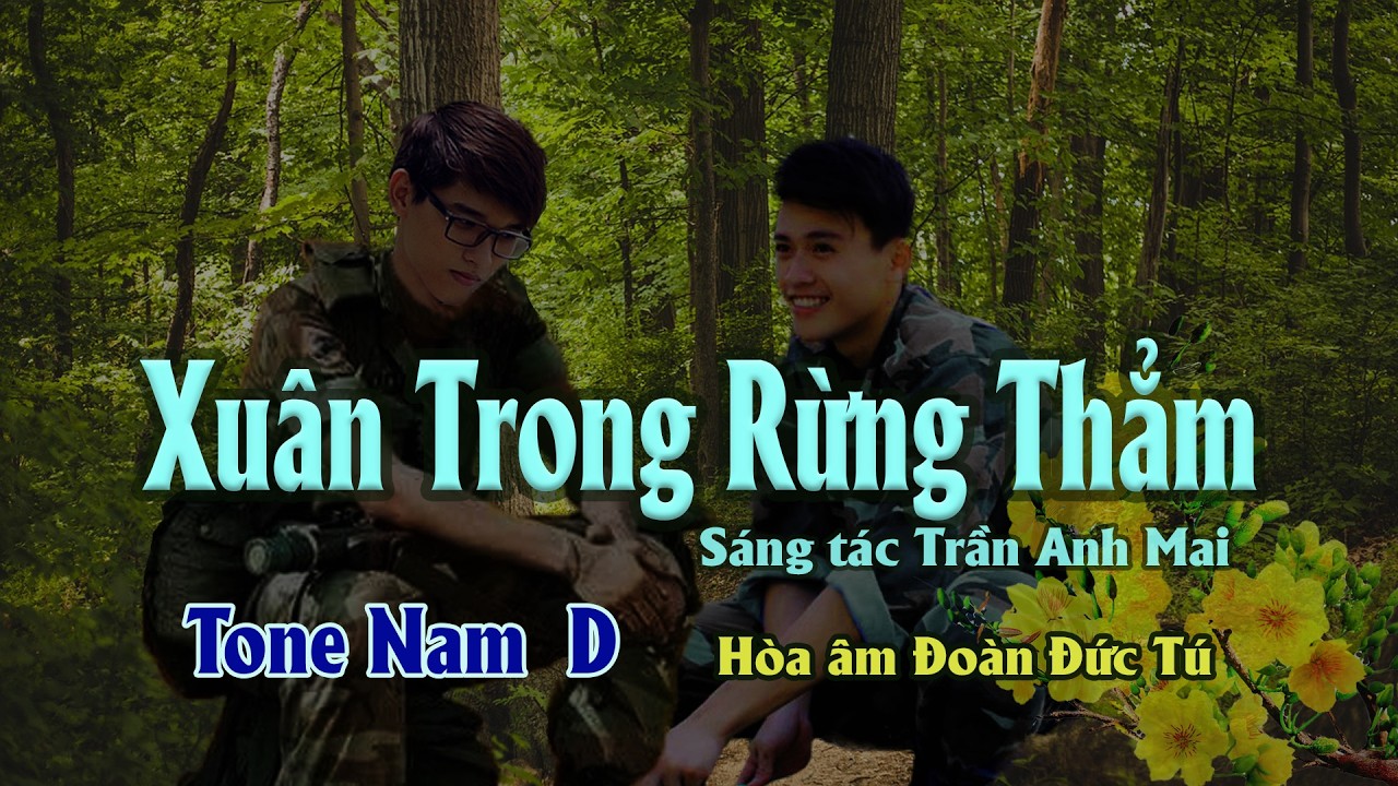 karaoke Xuân Trong Rừng Thẳm [Tone Nam] sáng tác Trần Anh Mai, hòa âm Đoàn Đức Tú.