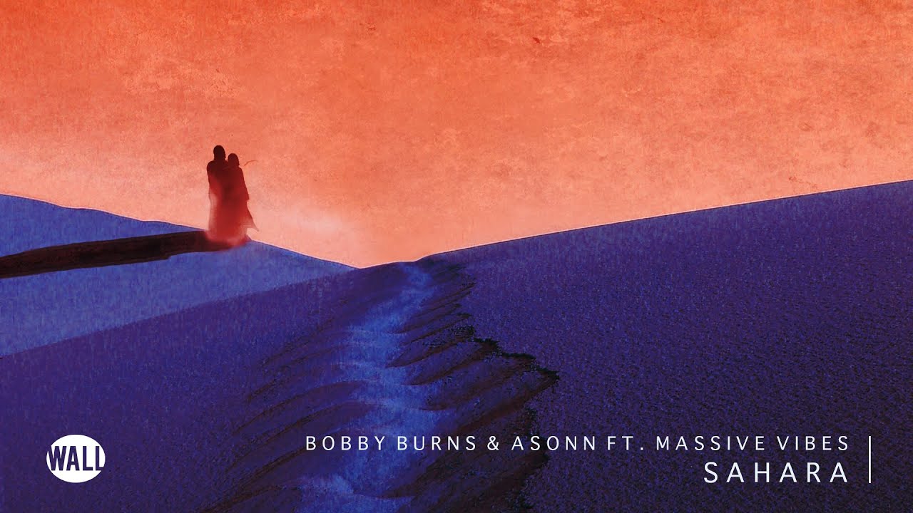 BOBBY BURNS & ASONN feat. Massive vibes - SAHARA (preview)