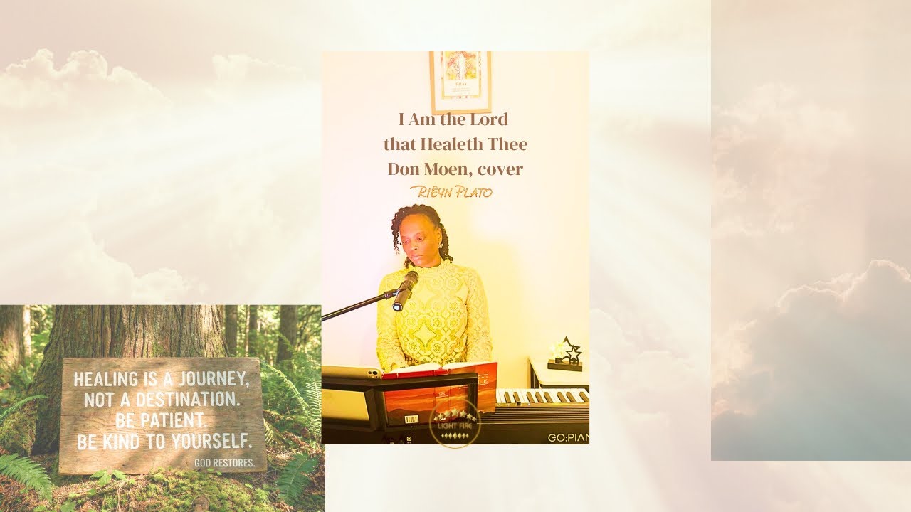 I Am The Lord That Healeth Thee - Don Moen, cover | Riêyn Plato