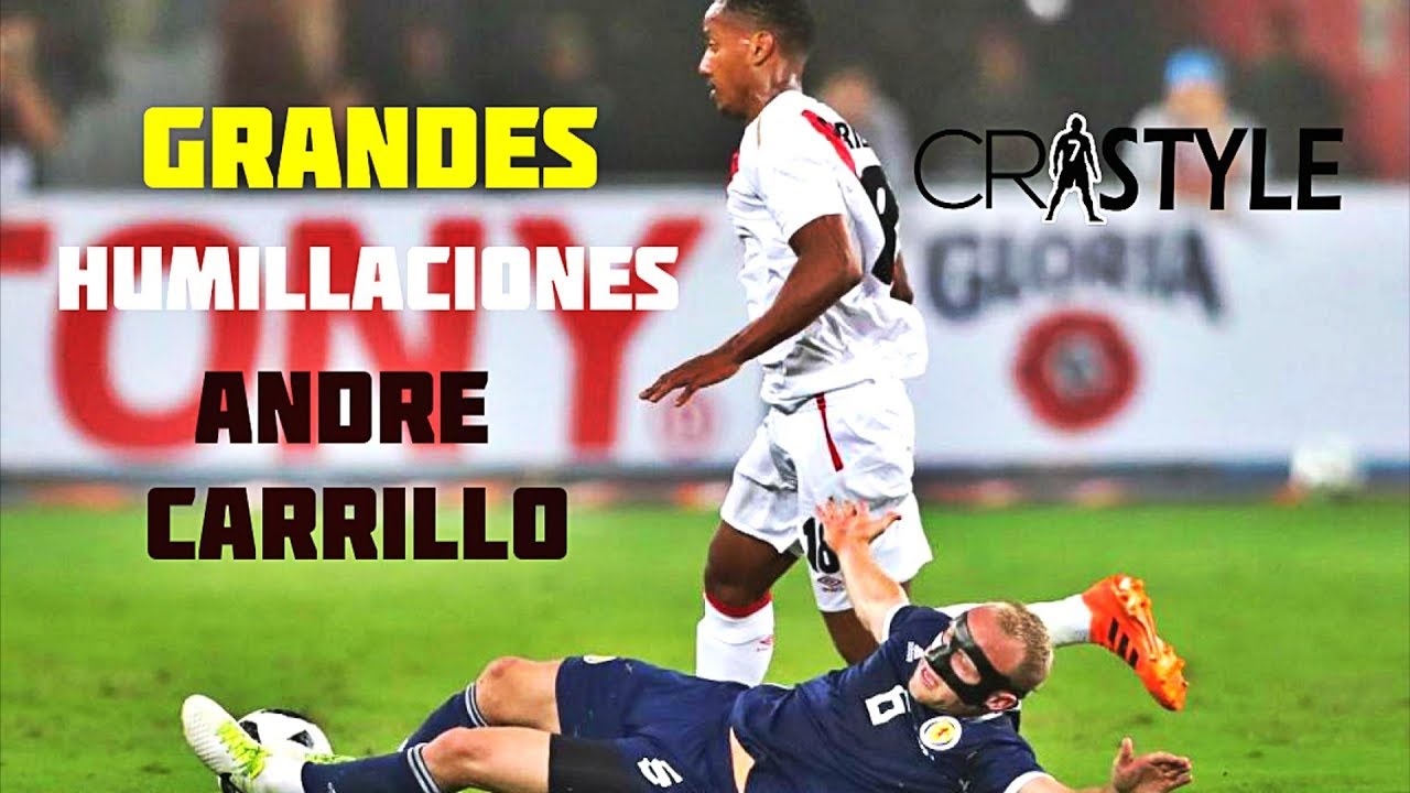 GRANDES HUMILLACIONES DE ANDRÉ CARRILLO | VOL.1 | JUGADAS LEGENDARIAS  |  by Cr7Style | ᴴᴰ