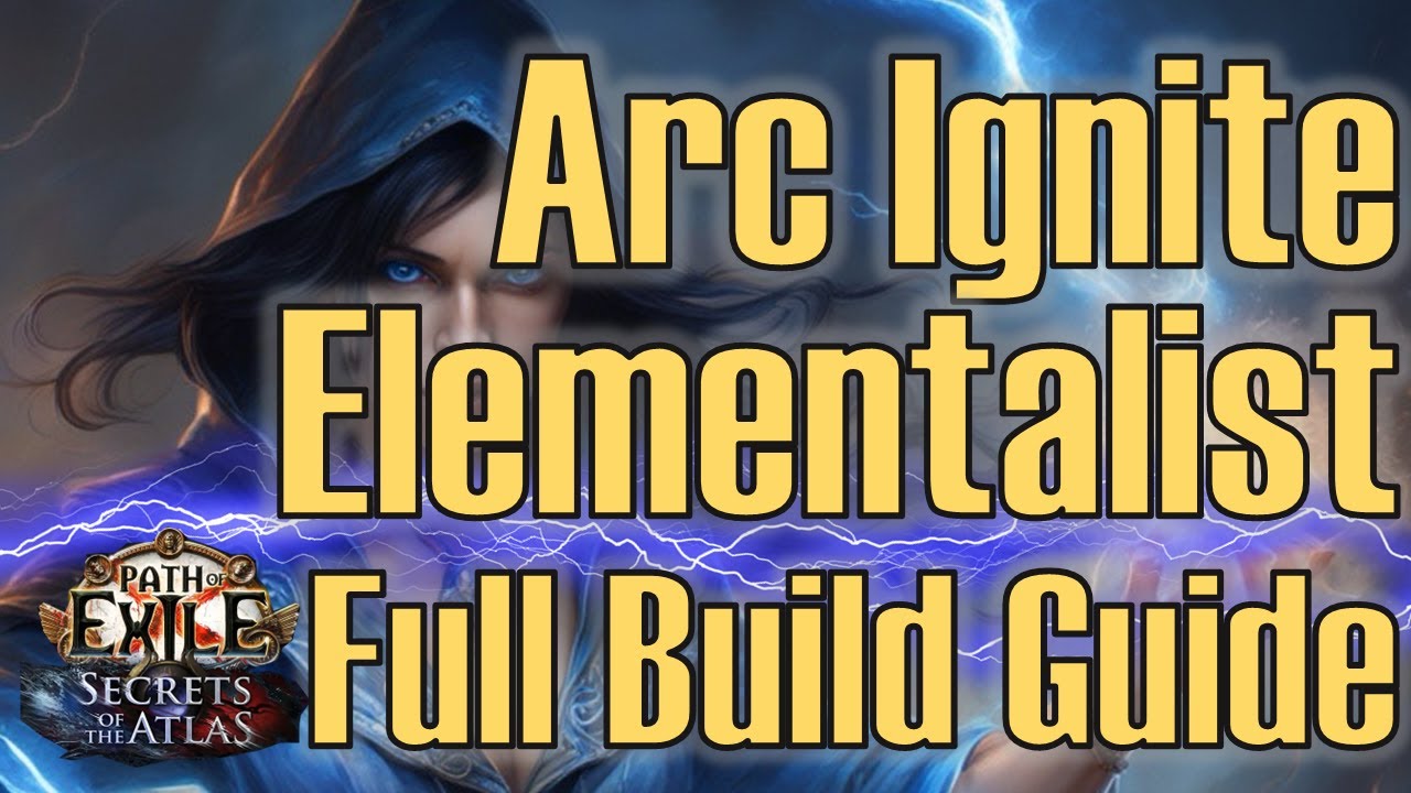 Arc Ignite Elementalist - FULL Beginner Friendly Build Guide [PoE 3.26]