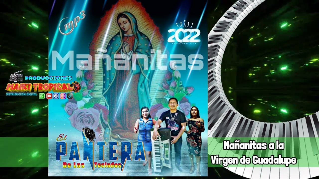 Desde el Cielo una Hermosa Mañana _ El Pantera de Los Teclados  Mañanitas a la Virgen de Guadalupe