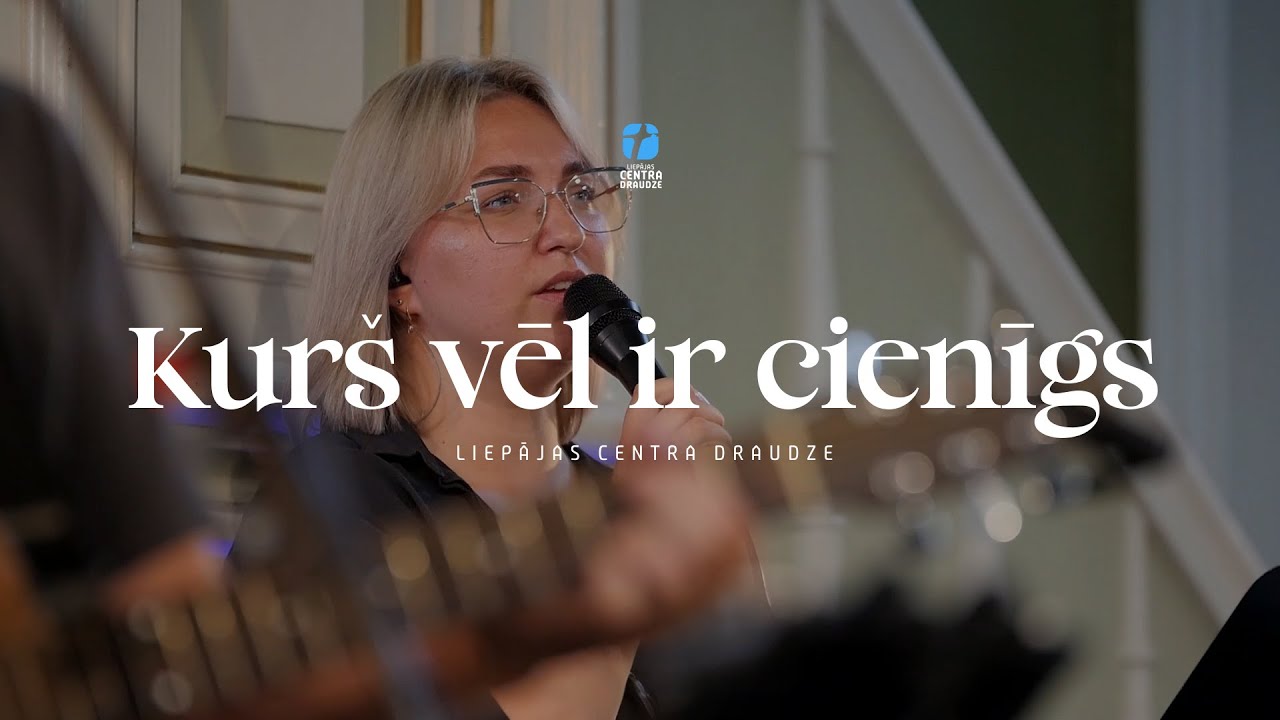 Kurš vēl ir cienīgs - Centra Draudze, Slavēšana