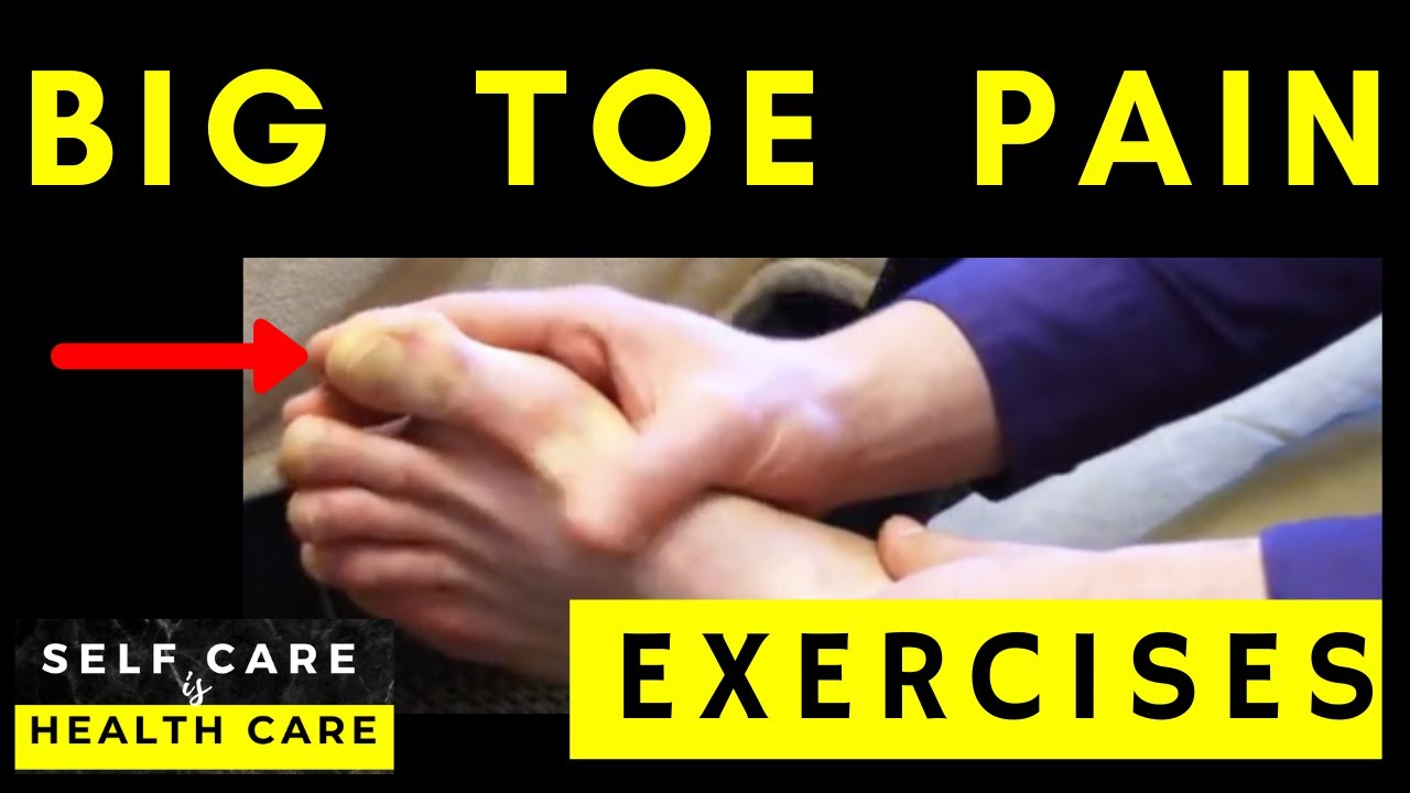 BIG TOE PAIN: Exercise & Strength
