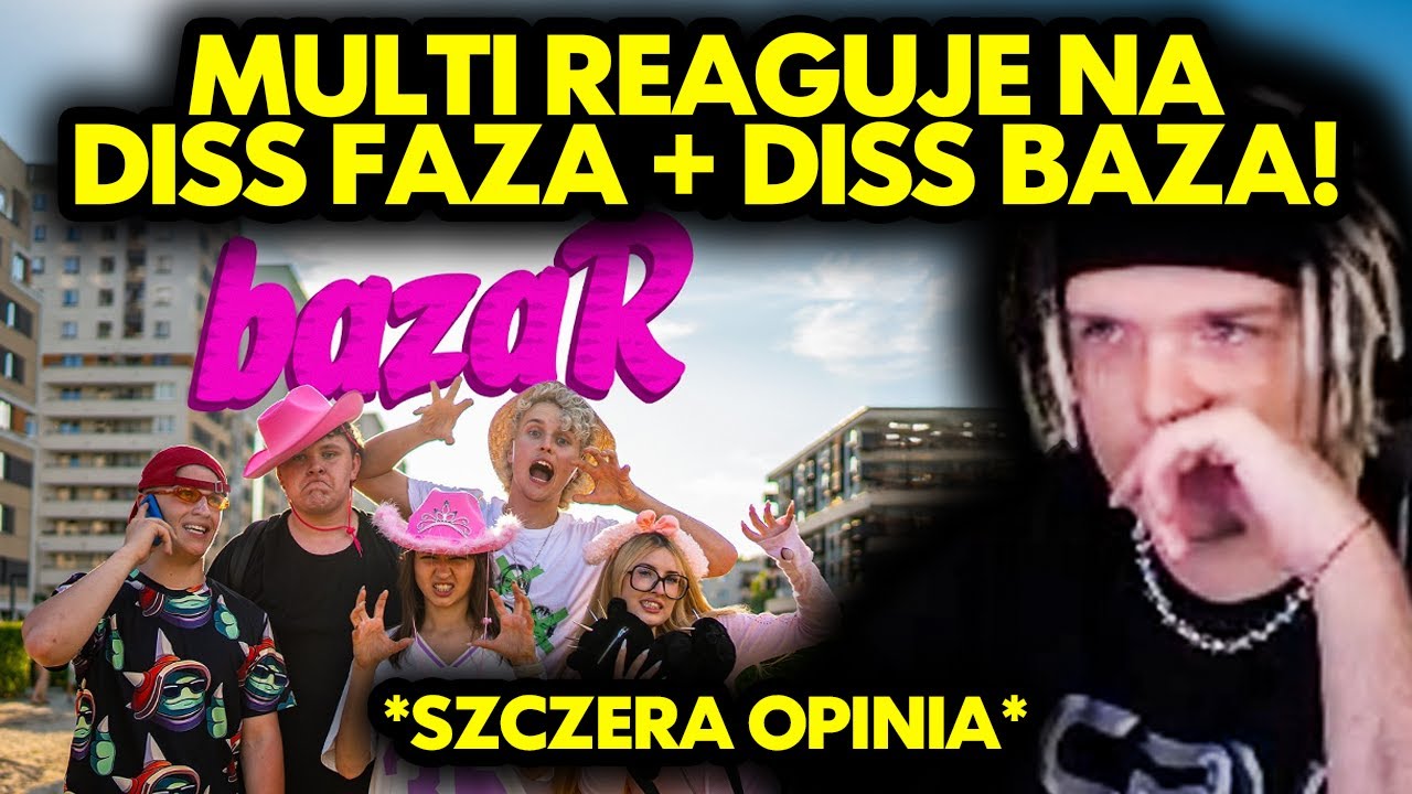 MULTI reaguje na FAZA - BAZAR + BAZA - DISS NA FAZĘ! *szczera opinia*