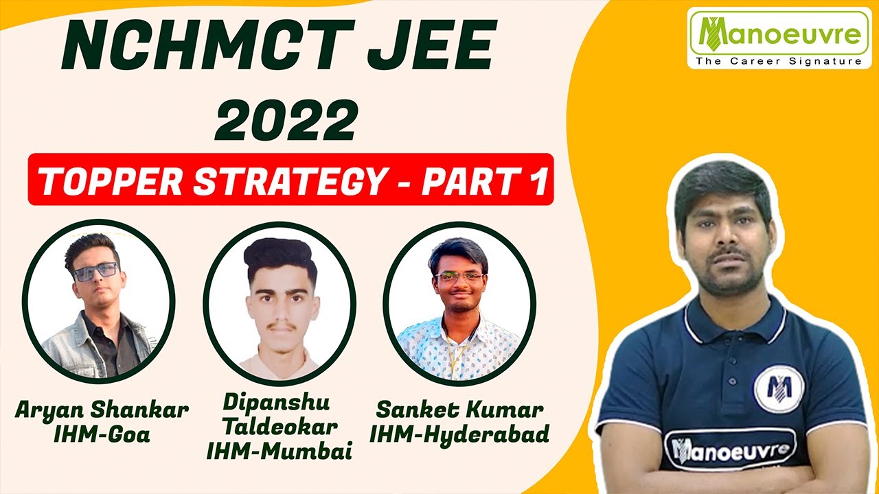 NCHMCT JEE 2022 I TOPPERS STRATEGY - PART 1 I MUST WATCH...