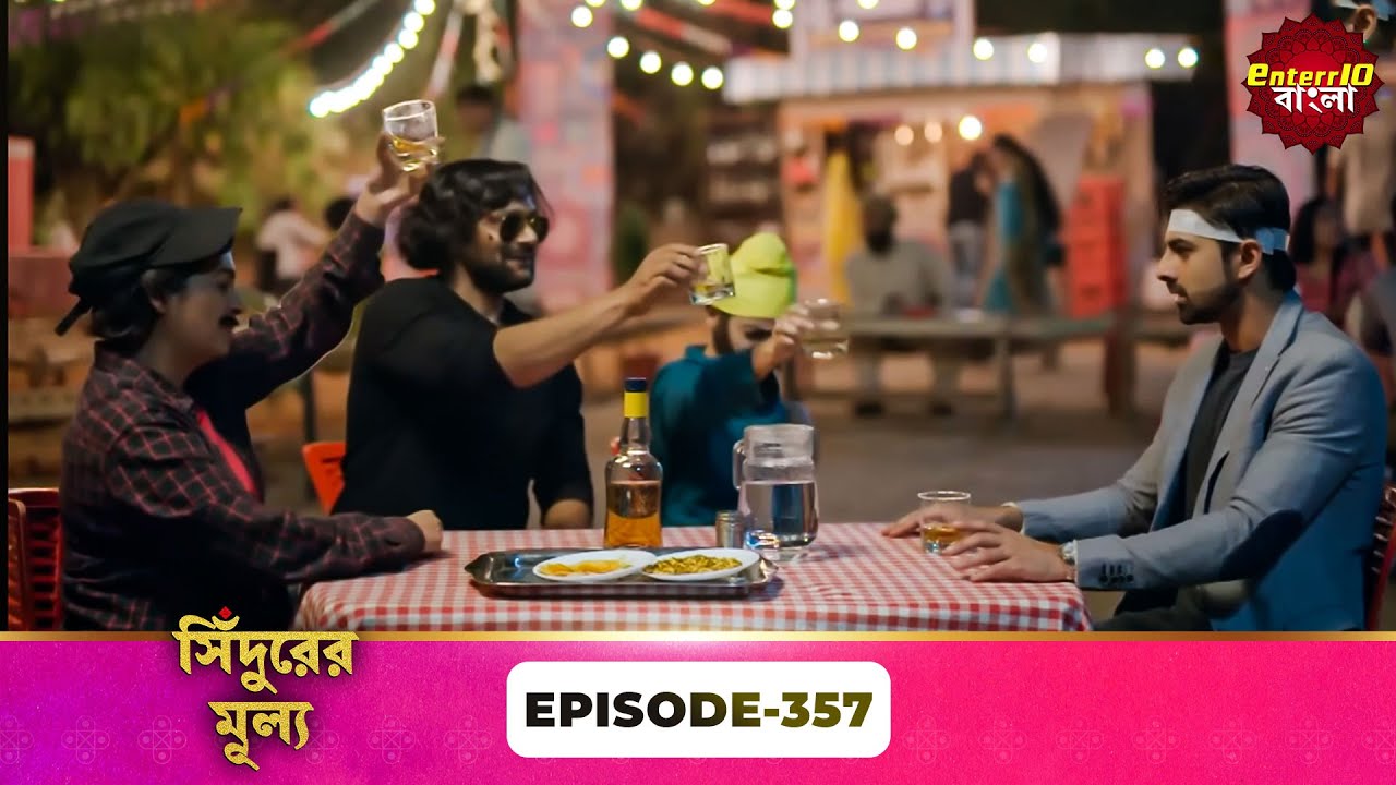 Sindoor Ki Keemat (সিঁদুরের মূল্য) | Full Episode 357 | New Show | Enterr10 Bangla