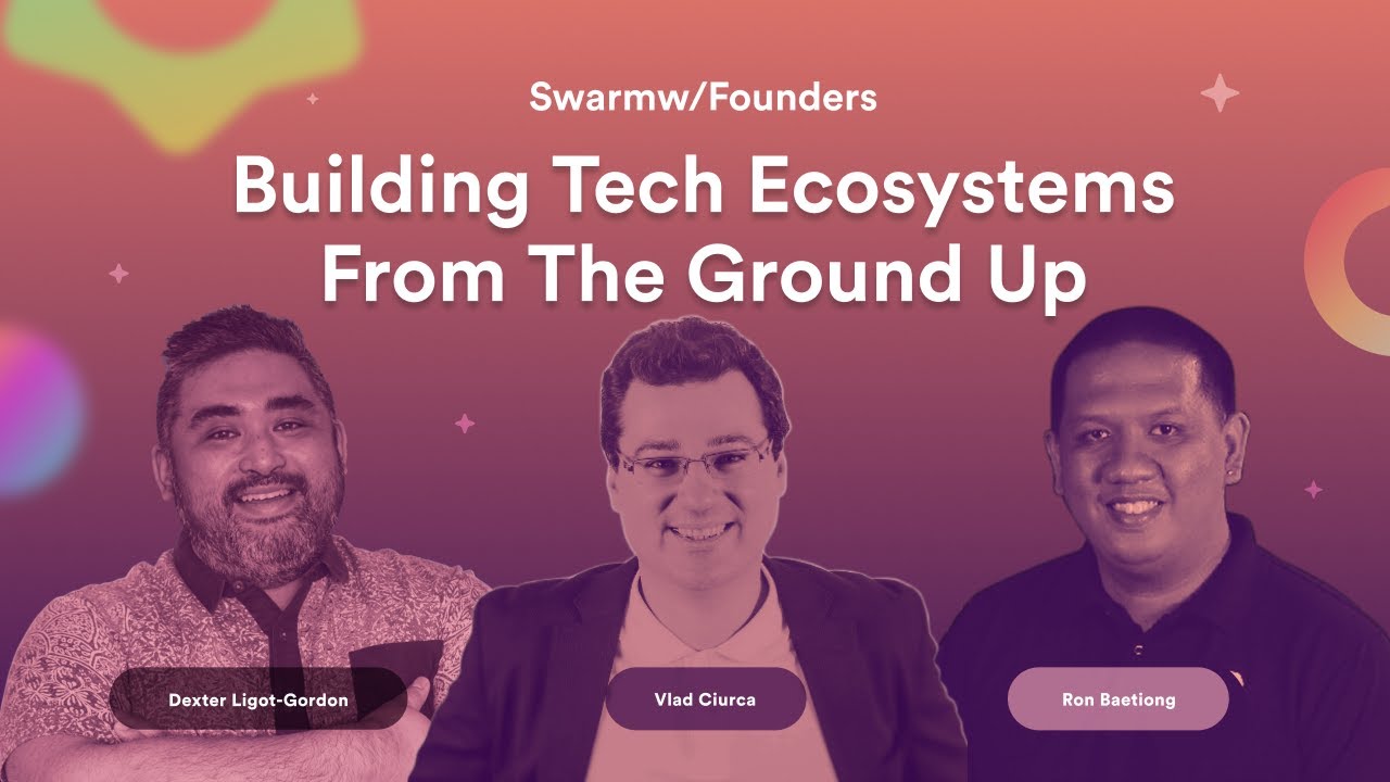 Building tech ecosystems from the ground up with startup founders Vlad Ciurca and Ron Baetiong