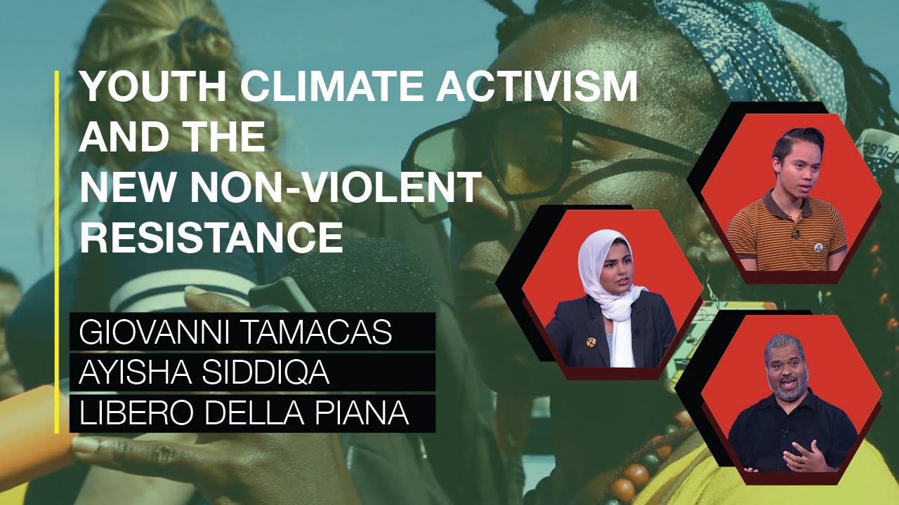 Youth Climate Activism & the New Non-Violent Resistance