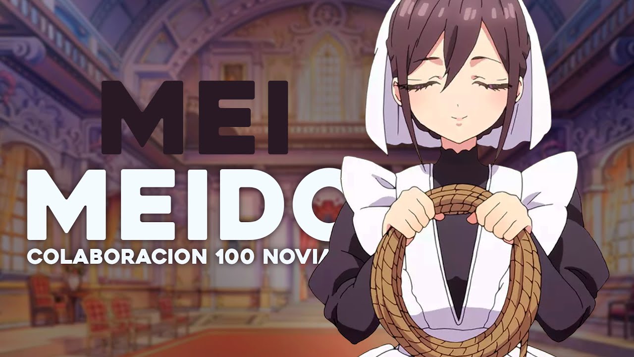 ¡PÍDAME lo que desee MI SEÑOR! | Mei Meido | 100 novias COLAB.