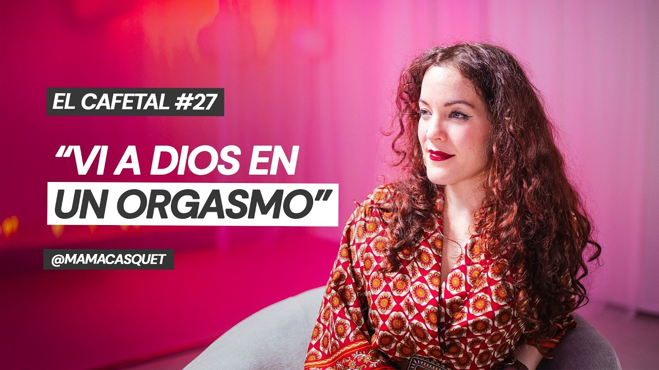 NOEMÍ CASQUET: Cuando la Sexualidad se Vuelve Espiritual | El Cafetal #27