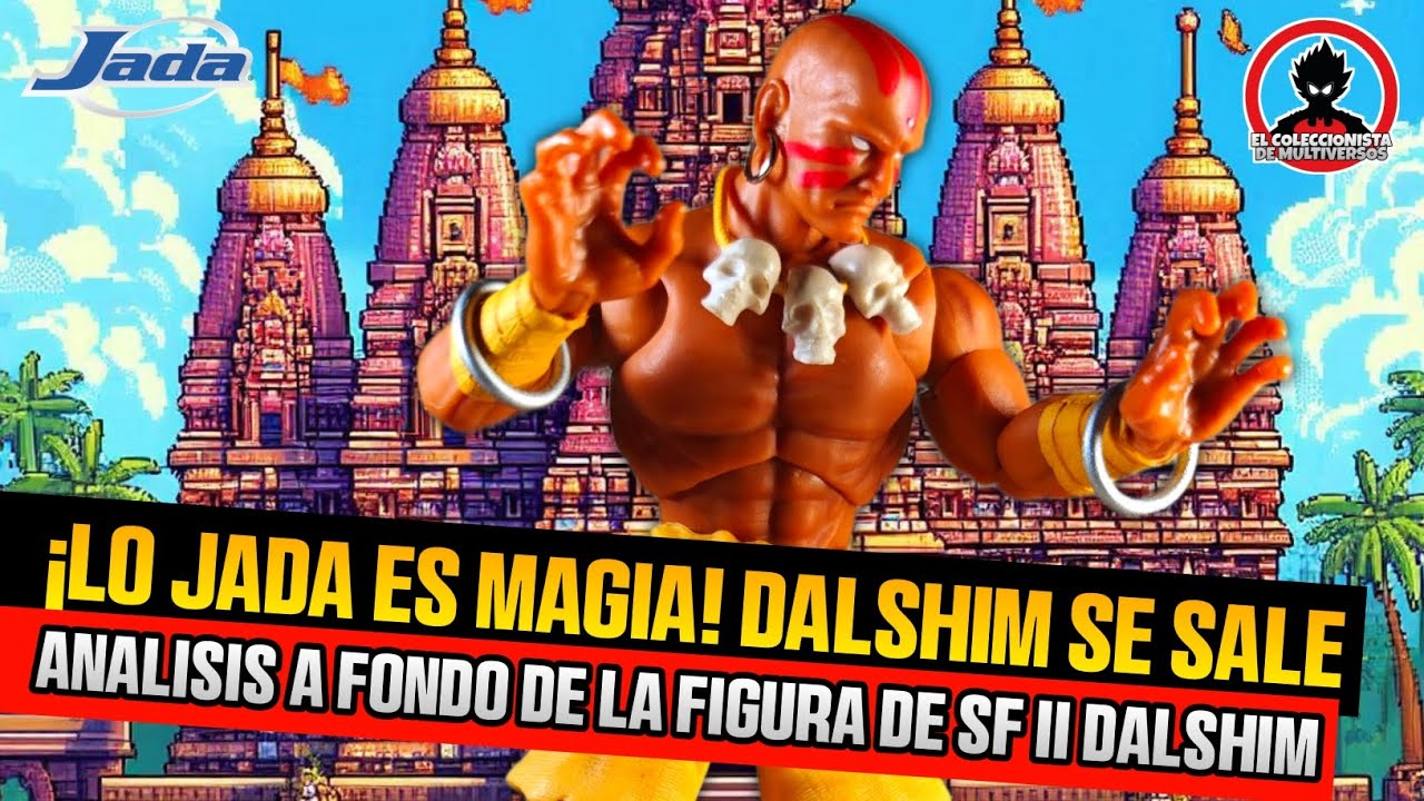 🛕 DALSHIM STREET FIGHTER II ULTRA JADA TOYS review en Español