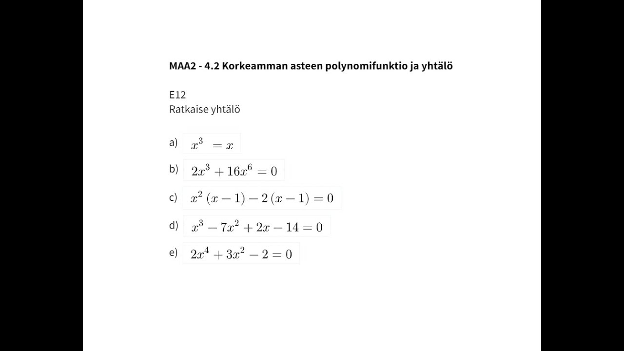 MAA2 - 4.2 Korkeamman asteen polynomifunktio ja yhtälö