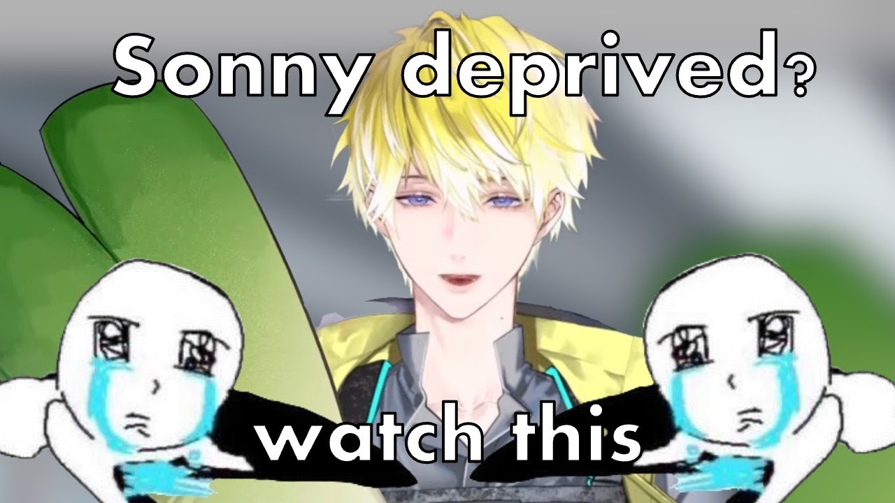 are you sonny deprived? | NIJISANJI EN