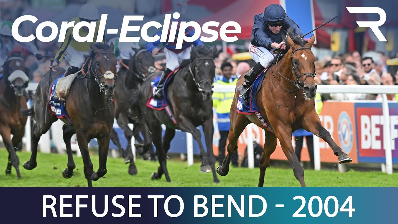 REFUSE TO BEND bounces back to form on first start for Godolphin to win 2004 Coral-Eclipse Stakes