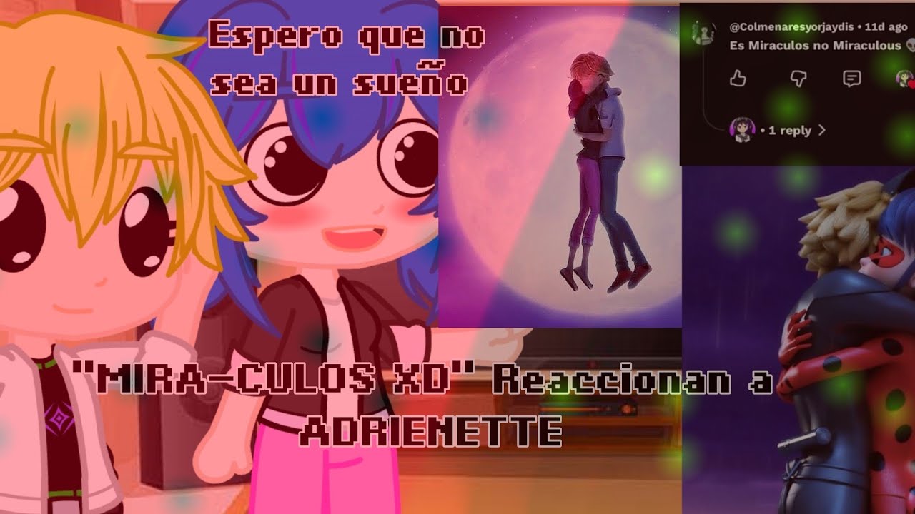 ❤️✨🐞🐈‍⬛MIRACULOUS REACCIONAN AL ADRIENETTE 🐞🐈‍⬛❤️✨